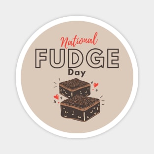 National Fudge Day Magnet